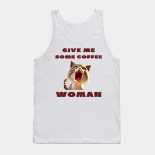 Give me some coffee woman Tank Top